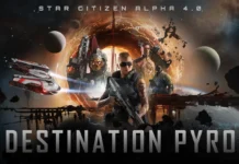 Star Citizen Alpha 4.0: Destination Pyro